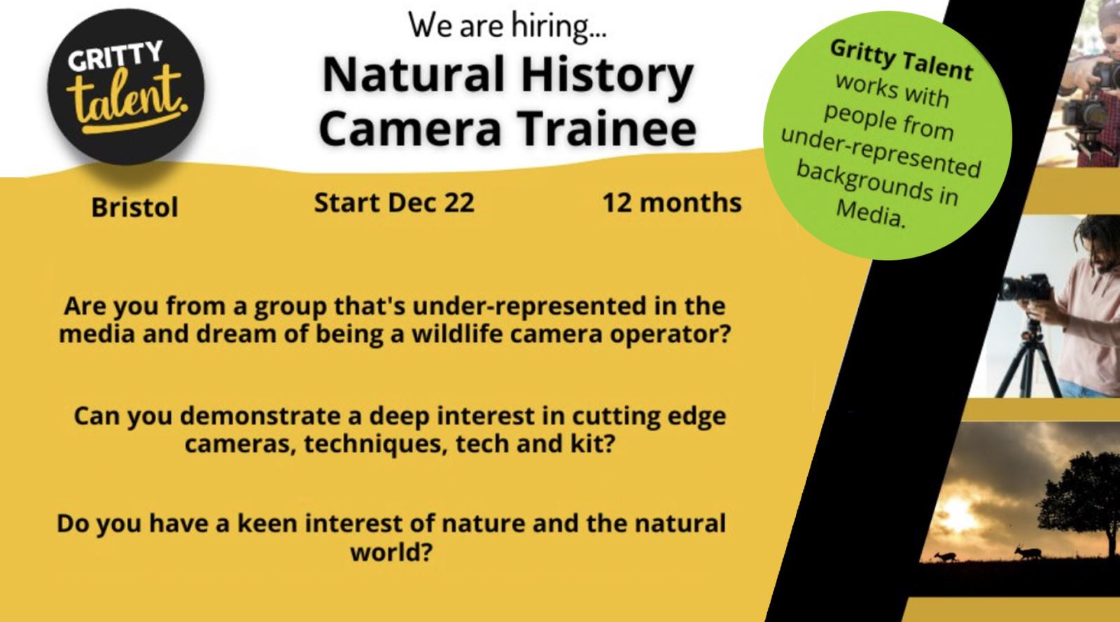 Gritty Talent - Natural History Camera Trainee