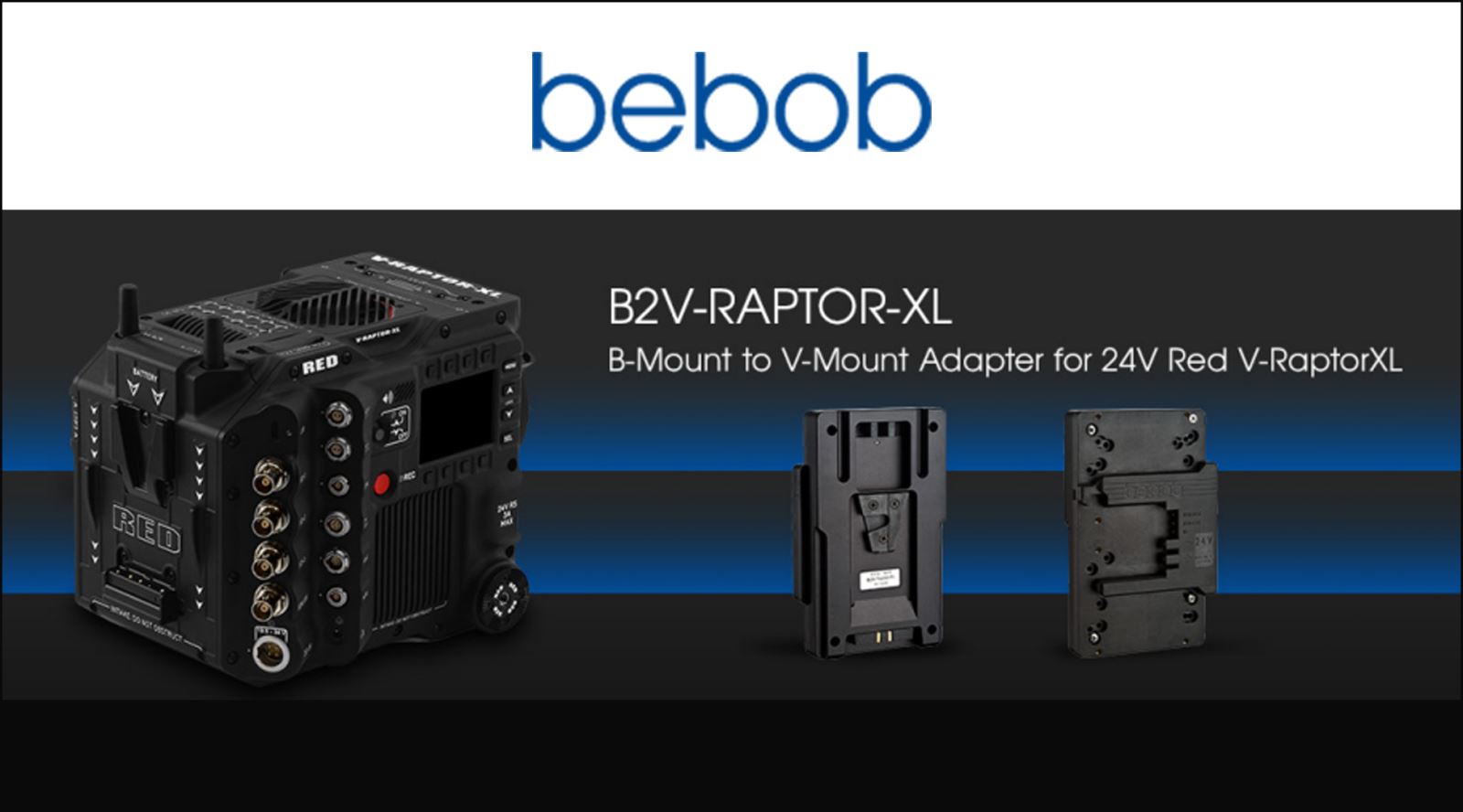 bebob: New B-Mount battery adapter - B2V-RAPTOR-XL