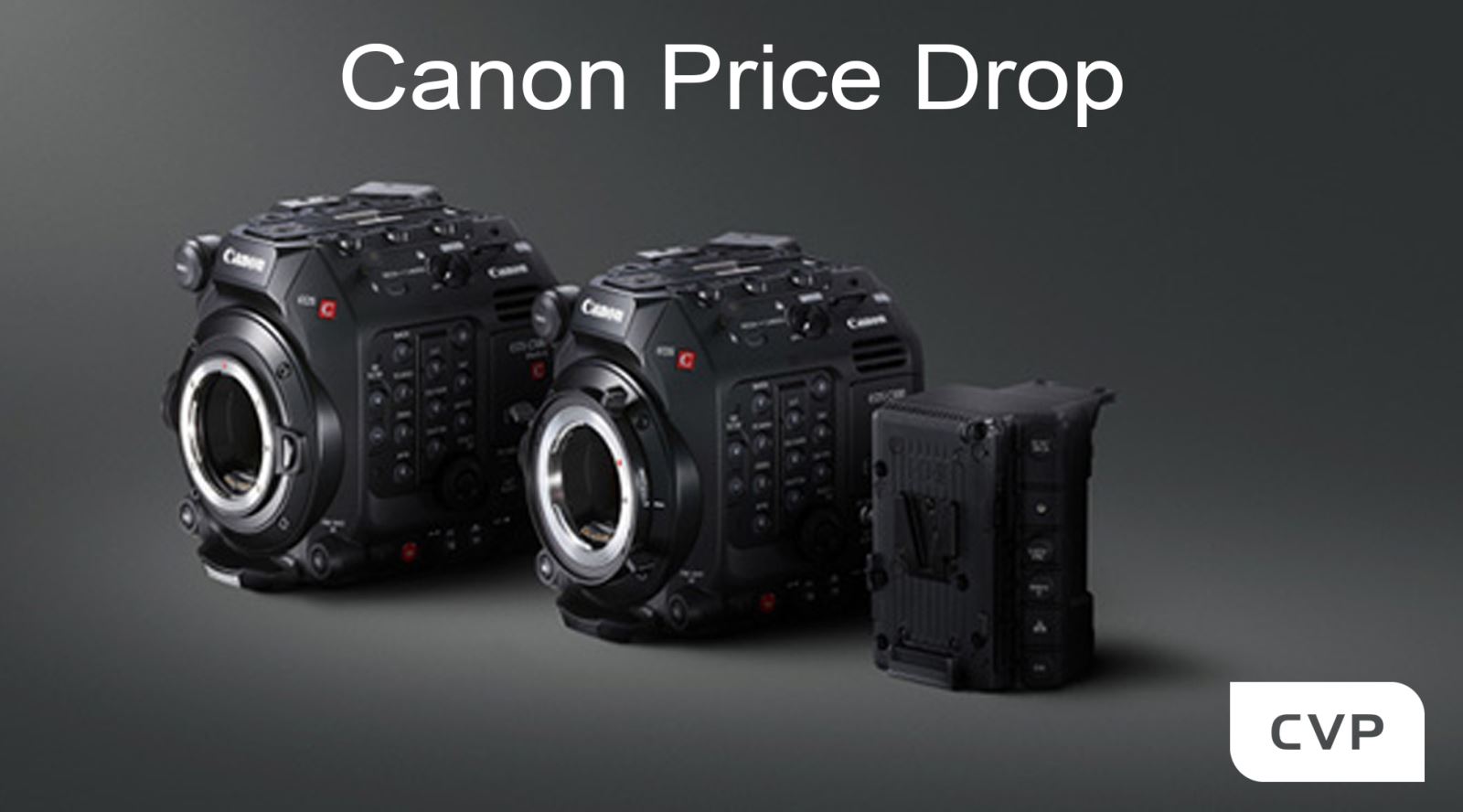 CVP: Canon Price Drop